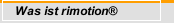 Was ist rimotion&reg;